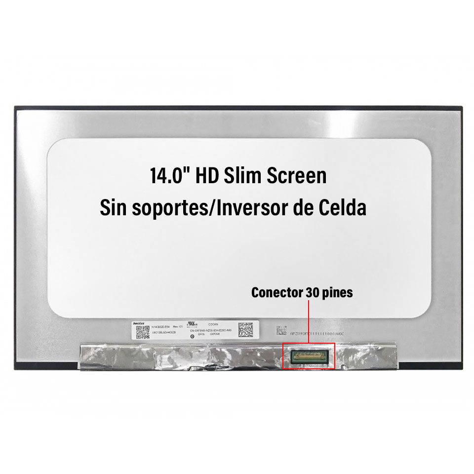 Pantalla Laptop LED SLIM 14.0 x 30 pines (1366x768) HD, sin soporte, inversor en celda P/N: N140BGE-E54 REV.C1